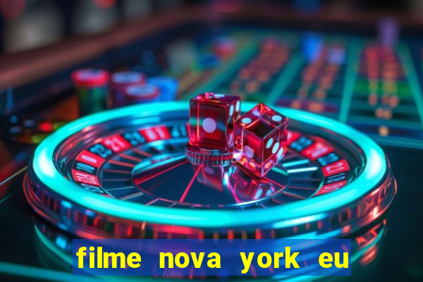 filme nova york eu te amo completo dublado